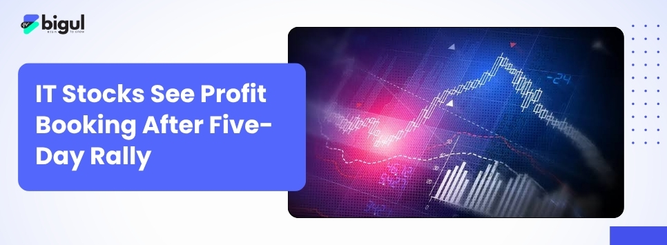 Nifty IT index declines after a five-day rally as Infosys, TCS, and other IT stocks witness profit booking in July 2026.